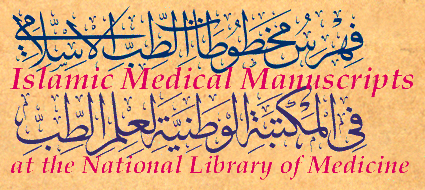 Islamic Medical Manuscripts at the National Library of Medicine